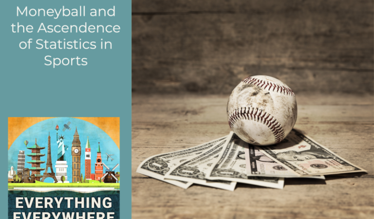 Moneyball and the Rise of Advanced Statistics in Sports