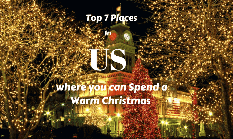 7 Best Christmas Vacation Destinations in The US for 2023