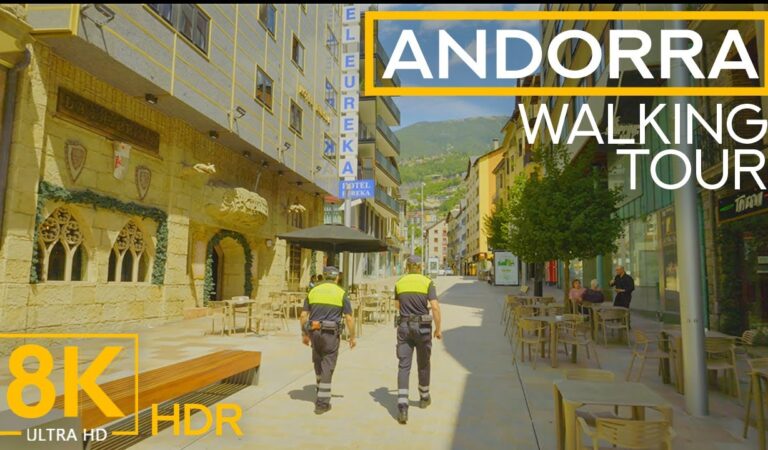 Stunning ANDORRA – 8K HDR Walking Tour along the Streets of one of the Smallest Countries in Europe